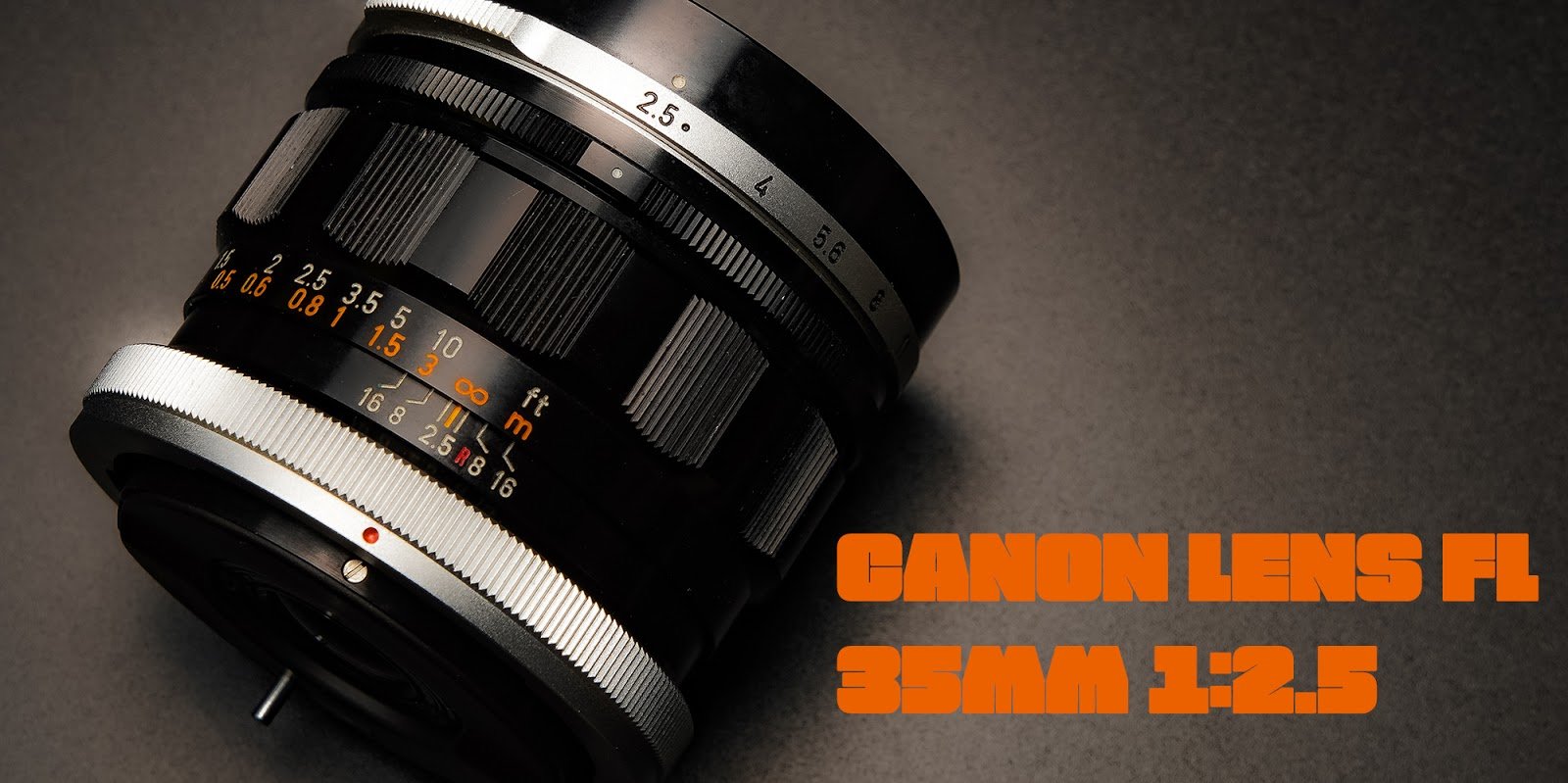 オールドレンズ15本目 CANON LENS FL 35mm 1:2.5-ガジェットメモ