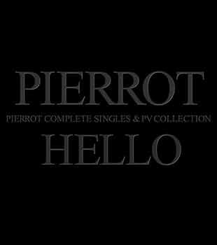 Amazon.co.jp: HELLO COMPLETE SINGLES AND PV COLLECTION - PIERROT