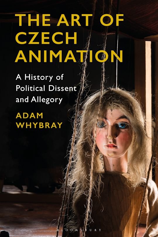 The Art of Czech Animation: A History of Political Dissent and